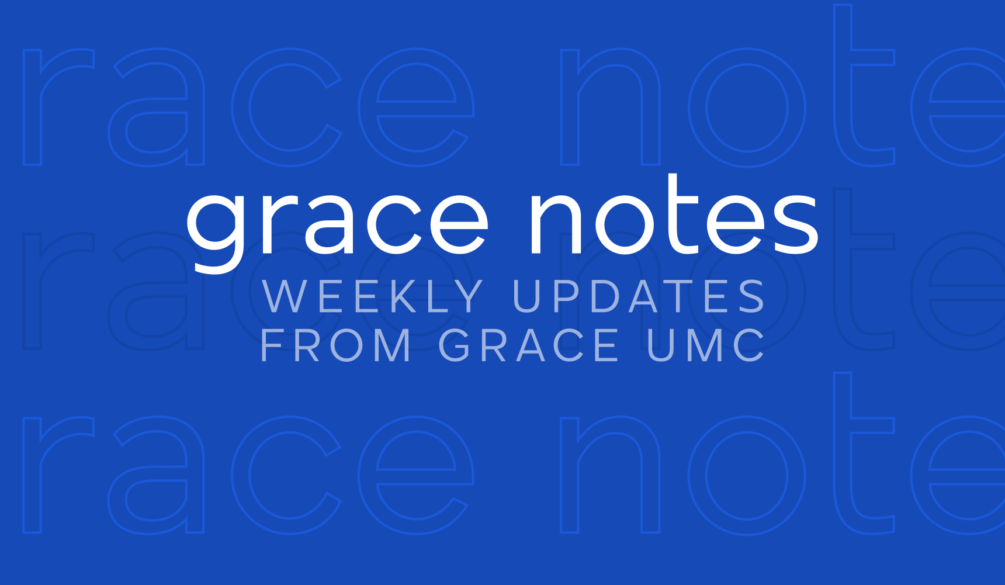 Grace Notes - May 8