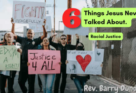 Six Things Jesus Never Talked About. Part Two: Racial Justice